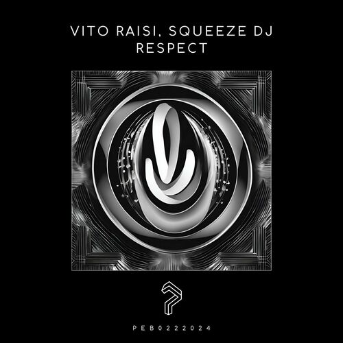 VA | Vito Raisi & Squeeze DJ - Respect 2024 год Скачать Онлайн в Mp3 (Бесплатно)