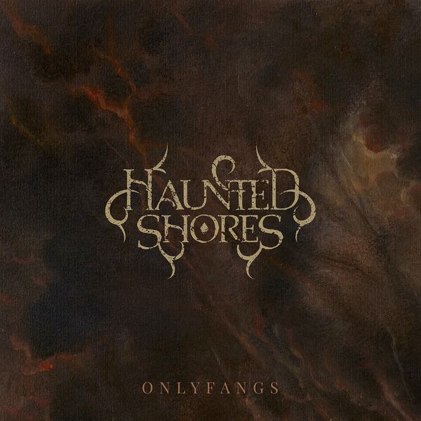 Haunted Shores - OnlyFangs [single] (2022)