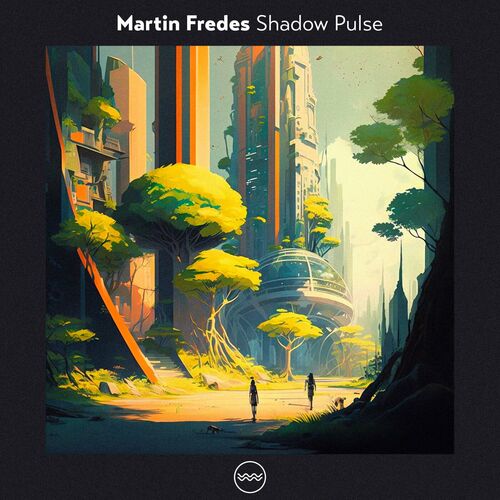  Martin Fredes - Shadow Pulse (2023) 