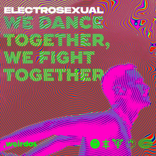  Electrosexual - We Dance Together, We Fight Together (2024) 