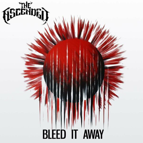The Ascended - Bleed It Away [single] (2024)
