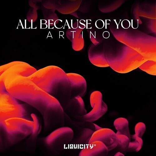  Artino - All Because Of You (2023) 