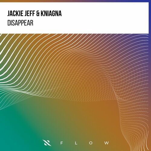  Jackie Jeff & Kniagna - Disappear (2023) 