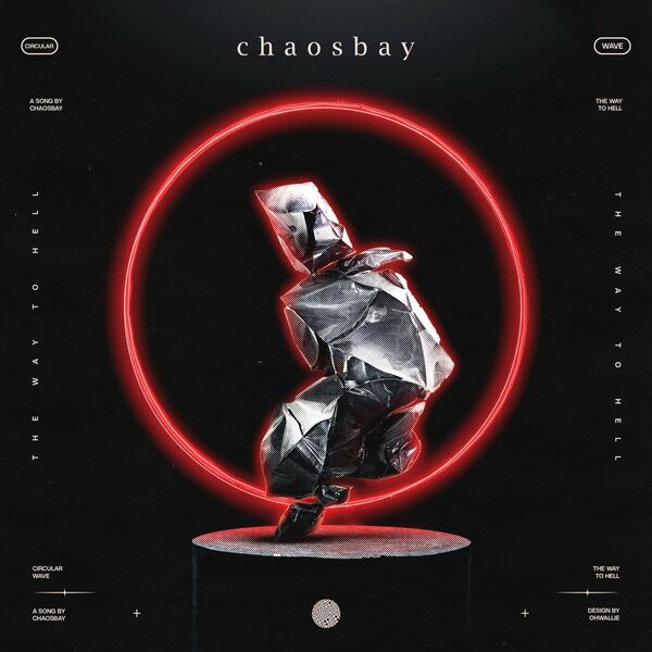 Chaosbay - THE WAY TO HELL [single] (2024)