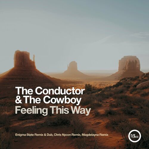  The Conductor & The Cowboy - Feeling This Way (Remixes Pt. 3) (2024) 