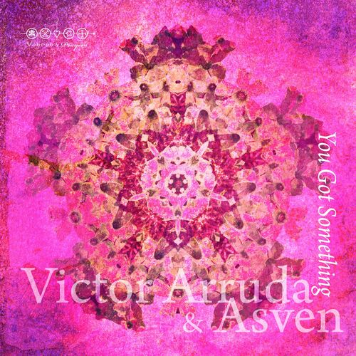  Victor Arruda & Asven - You Got Something (2023) 