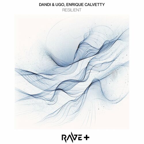 Dandi & Ugo & Enrique Calvetty - Resilient (2024) 