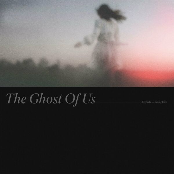 Keepsake - The Ghost Of Us [single] (2024)