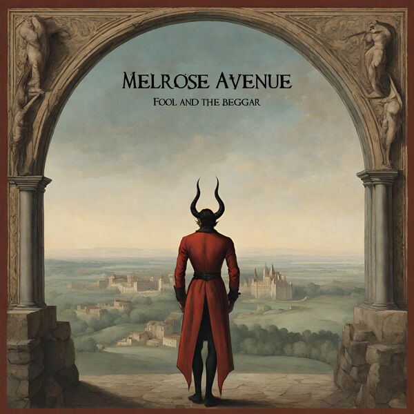 Melrose Avenue - Fool and the Beggar [single] (2023)