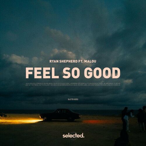  Ryan Shepherd ft. Malou - Feel So Good (2023) 