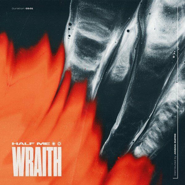 Half Me - Wraith [single] (2022)