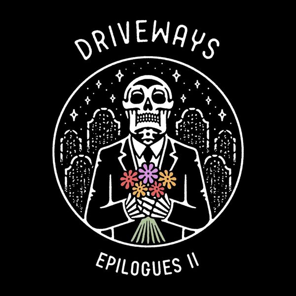 Driveways - Epilogues II [EP] (2023)
