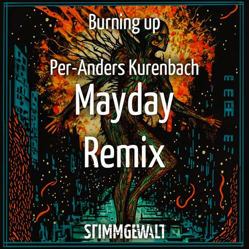 Stimmgewalt feat. Per-Anders Kurenbach - Burning Up (Mayday Remix) (2024) 