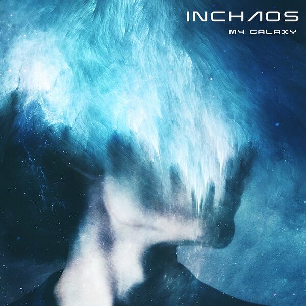 Inchaos - My Galaxy [single] (2022)