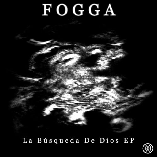  FOGGA - La Busqueda De Dios (2024) 