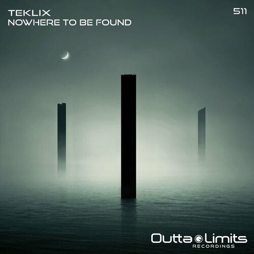  Teklix - Nowhere To Be Found (2023) 