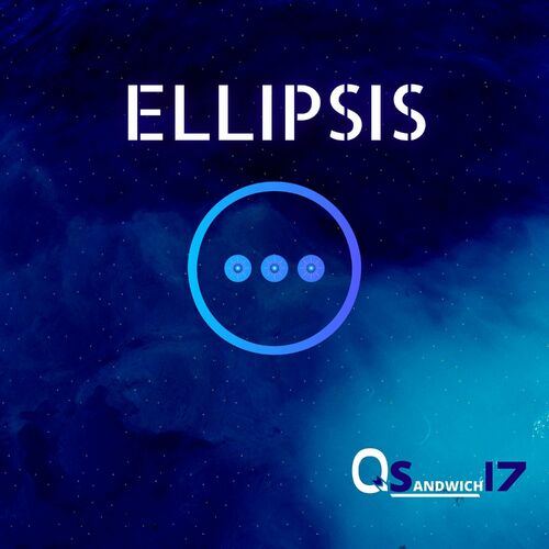  QSandwich17 - Ellipsis (2023) 