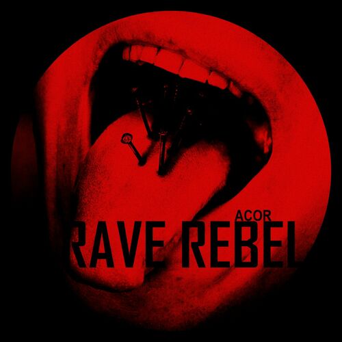  Acor - Rave Rebel (2023) 