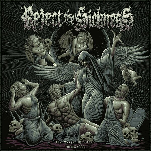 REJECT THE SICKNESS - The Weight Of Silence MMXXIII (2023)