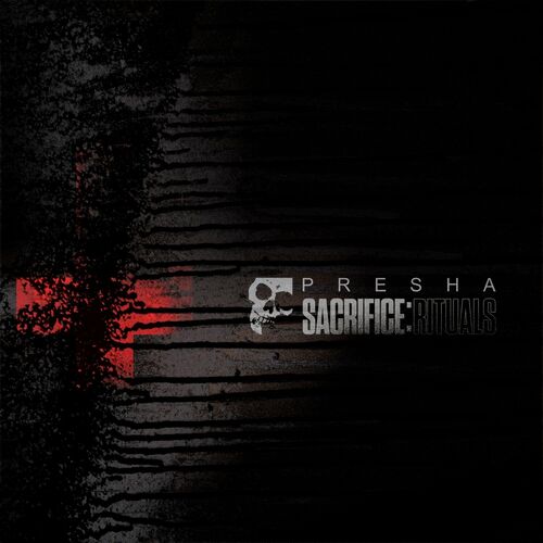 Presha - Sacrifice: Rituals (2024)