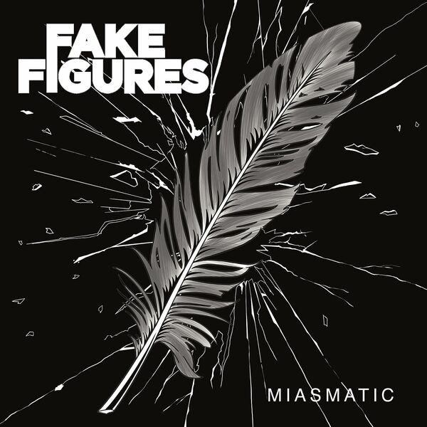 Fake Figures - Miasmatic [single] (2023)