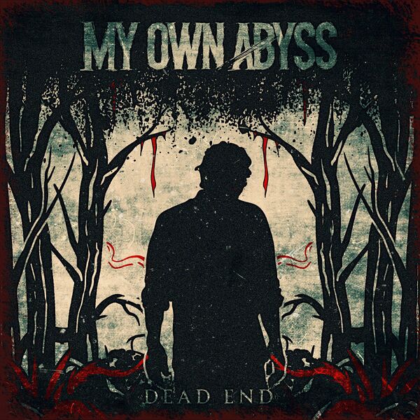 My Own Abyss - Dead End [single] (2024)