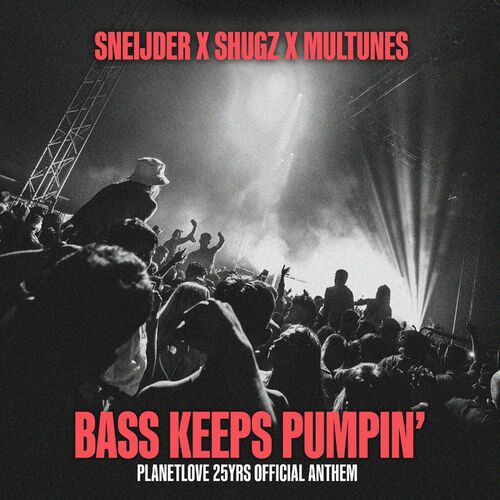  Sneijder x Shugz x Multunes - Bass Keeps Pumpin' (2023) 