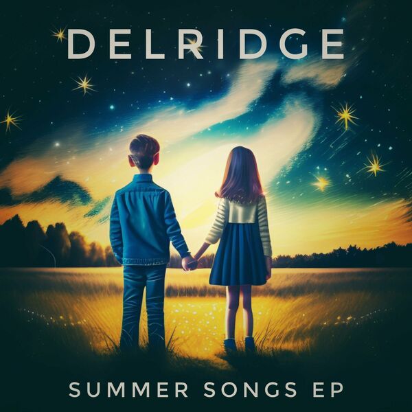 Delridge - Summer Songs [EP] (2023)