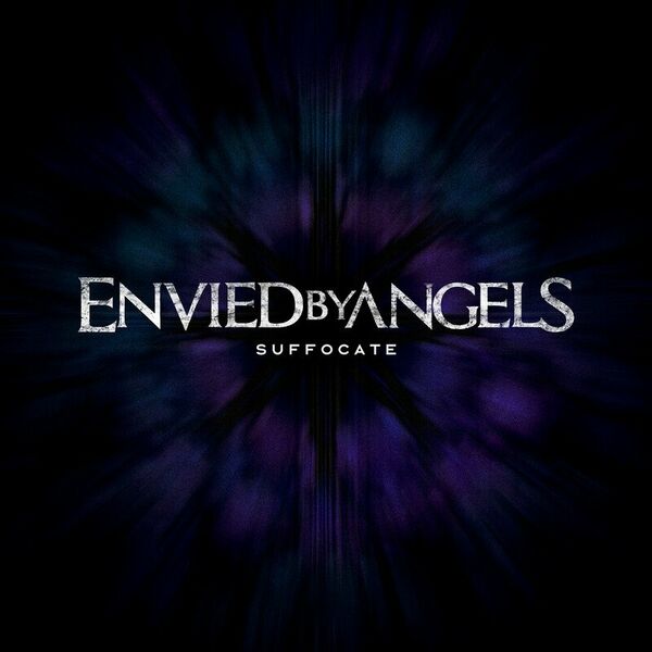 Envied by Angels - Suffocate [single] (2022)