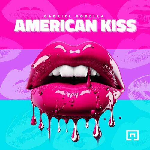  Gabriel Robella - American Kiss (2023) 