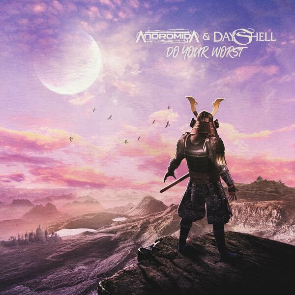 Andromida & Dayshell - Do Your Worst [single] (2023)