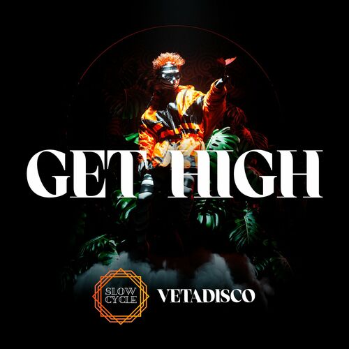  Vetadisco - Get High (2024) 
