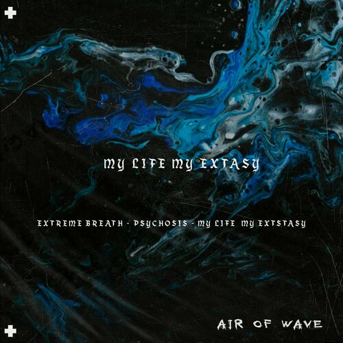  Air of Wave - My Life My Extasy (2023) 
