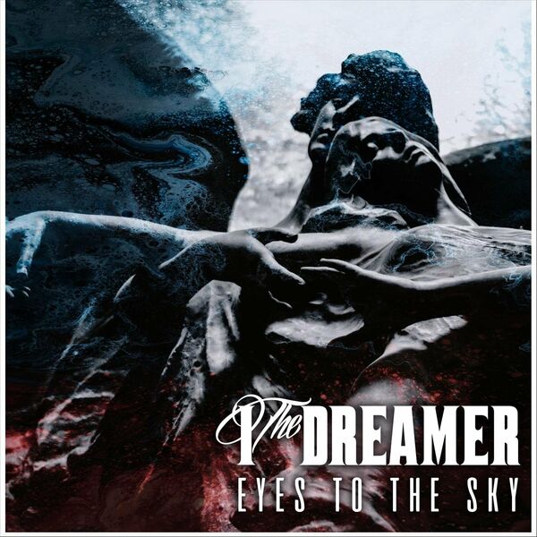 I, The Dreamer - Eyes to the Sky [single] (2022)