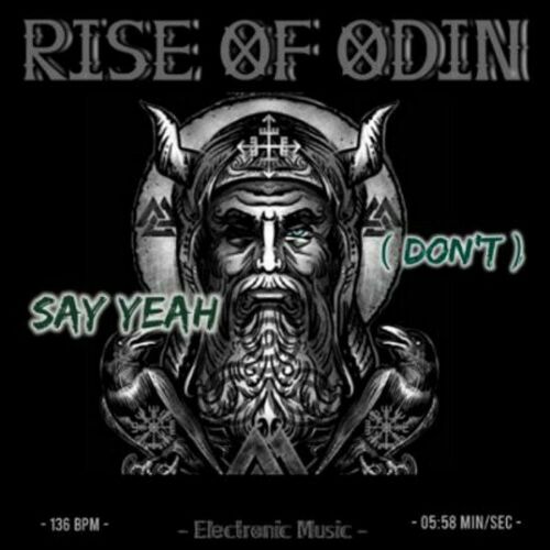  Odin - Say Yeah (Don't) (Extended) (2023) 