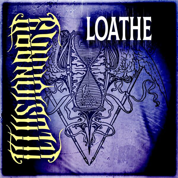 Illusionary - Loathe [single] (2023)