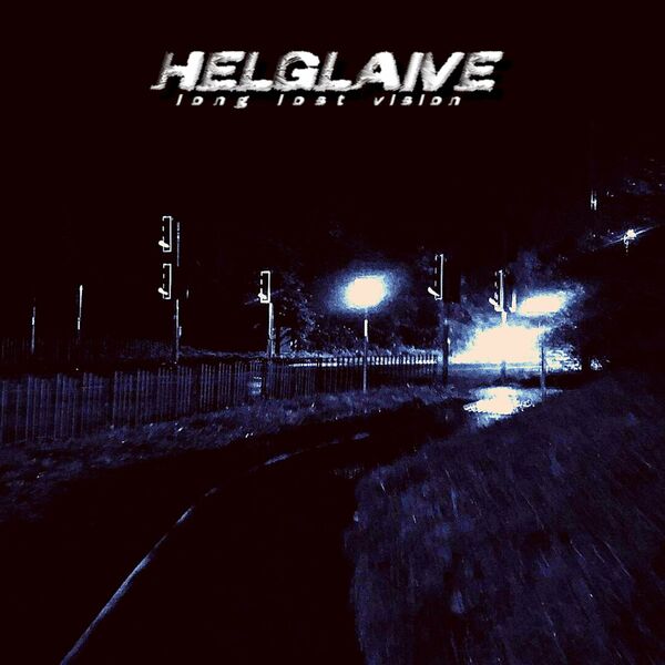 Helglaive - Long Lost Vision [EP] (2023)