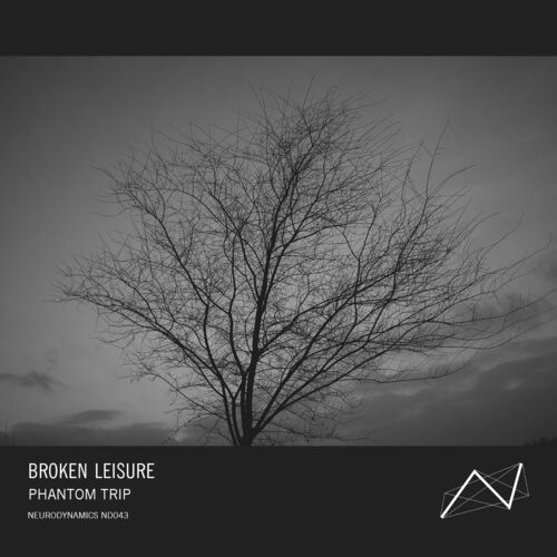  Broken Leisure - Phantom Trip (2023) 