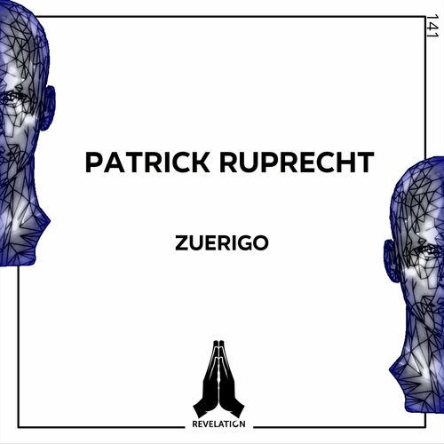  Patrick Ruprecht - Zuerigo (2023) 