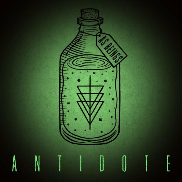 As Beings - Antidote [single] (2022)