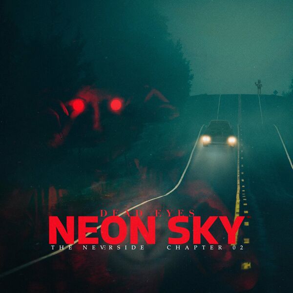 Neon Sky - Dead Eyes [single] (2023)
