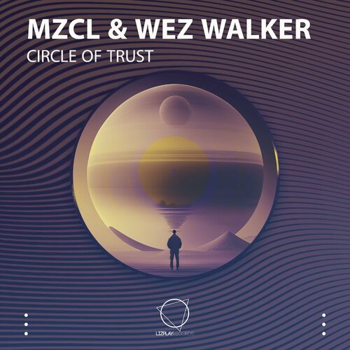  Mzcl & Wez Walker - Circle Of Trust (2024) 