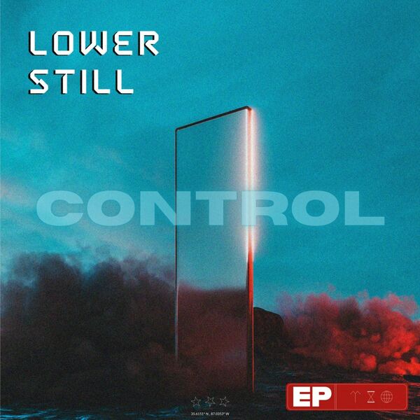 LOWER STILL - CONTROL [single] (2024) » CORE RADIO