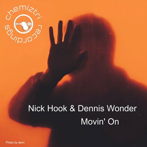  Nick Hook & Dennis Wonder - Movin' On (2024)  500x500-000000-80-0-0