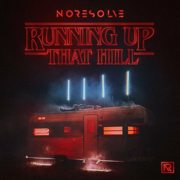 No Resolve - Running Up That Hill (A Deal With God) [single] (2022)