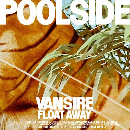  Poolside & Vansire - Float Away (2023) 