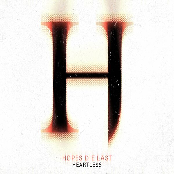 Hopes Die Last - Heartless [single] (2023)