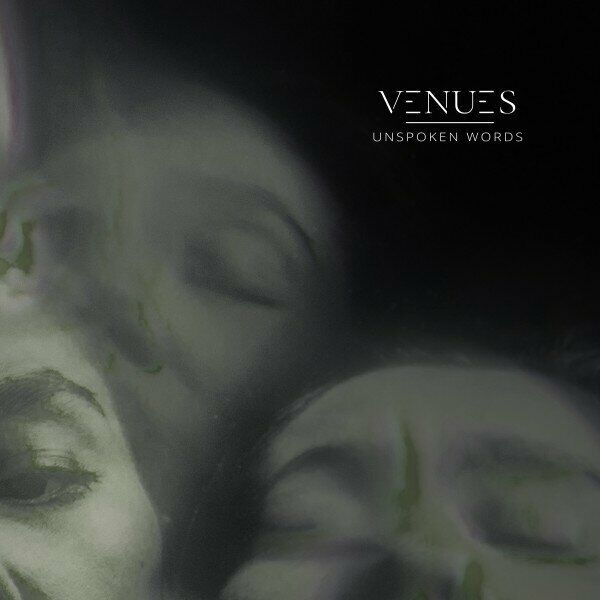 VENUES - Unspoken Words [single] (2024)