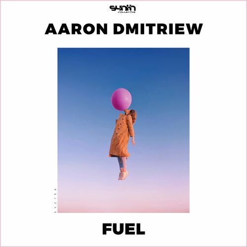  Aaron Dmitriew - Fuel (2023) 