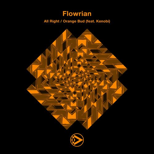 Flowrian - All Right / Orange Bud (2023)
